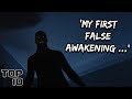 Top 10 Scary False Awakening Stories