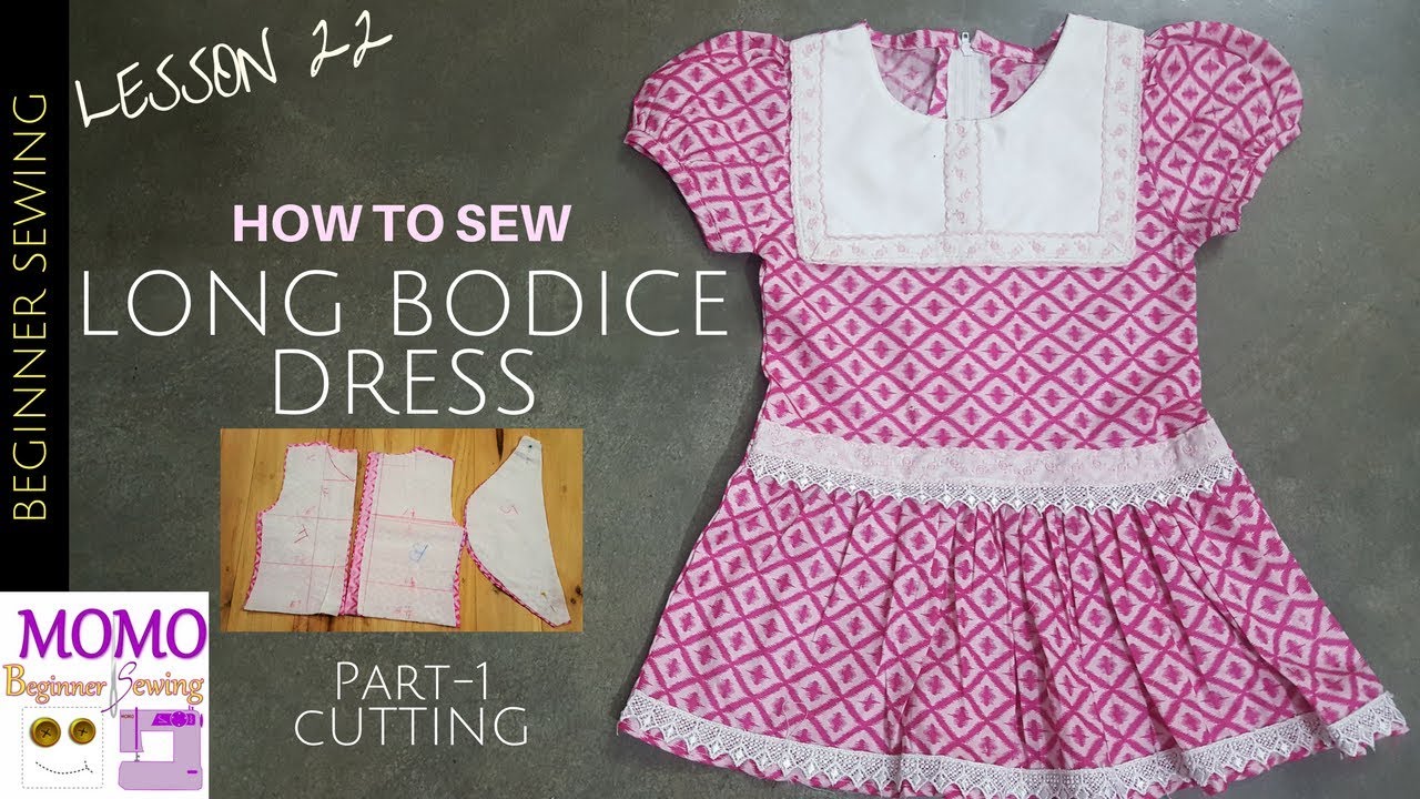 Sew Long Bodice Dress (Part 1) Beginners Sewing Lesson 22 YouTube