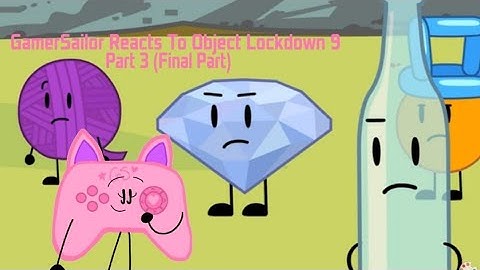 My Reaction To Object Lockdown Episode 9 Part 3 (Final Part)