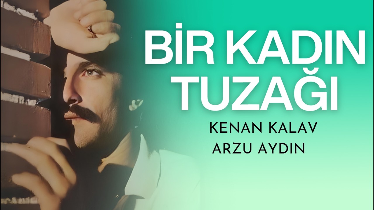 Bir Kadın Tuzağı Türk Filmi | FULL | Restorasyonlu |  Kenan Kalav | Arzu Aydın