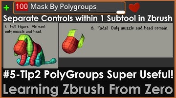 5-Tip2 How to use PolyGroups, Mask By PolyGroups, Super useful controls within 1 Subtool in Zbrush