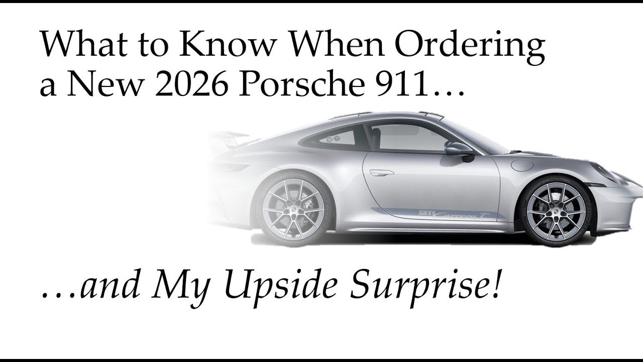 Что нужно знать при заказе нового Porsche 911 2026 года (и мой неожиданный плюс!)