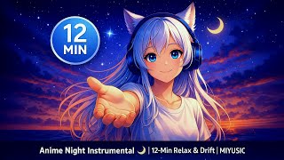 12-Min Anime Night Drift Relaxing Instrumental Miyusic