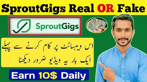 Sproutgigs Real Or Fake || SproutGigs Payment Proof