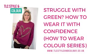 Struggle With Green How to Wear It With Confidence | Find your best green | Colour Analysis Tips