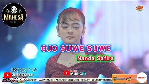 OJO SUWE SUWE -NANDA SAFIRA || MAHESA MUSIC LIVE PESTA RAKYAT TUMAPEL