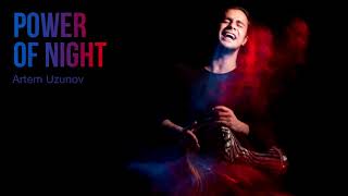 Artem Uzunov - Power of night Resimi