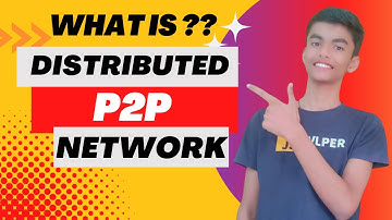 Distributed P2P Network | Peer to Peer | Blockchain | Hindi