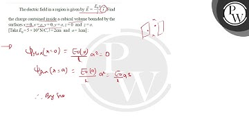 The electric field in a region is given by \( \vec{E}=\frac{E_{0} x...