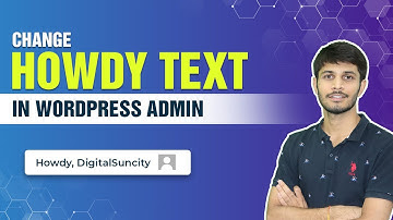 How To Change The Howdy Text In WordPress Admin Bar | SOLVED  - WordPress Tutorials