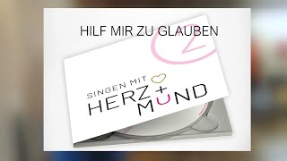 Video thumbnail of "Hilf mir zu glauben (Lyric-Video)"