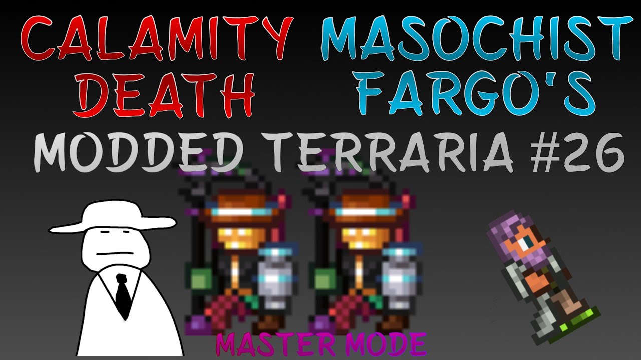 【Terraria】Let's play modded Terraria #26 Abonmation【Master-Masochist-Death】【Fargo's Calamity】