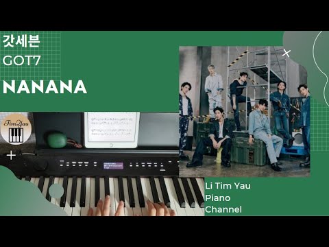 NANANA (Piano Cover) - GOT7 (갓세븐)