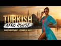 TURKISH AFRO HOUSE 2026 🌙 Istanbul Tribal Nights & Hypnotic Deep Fusion