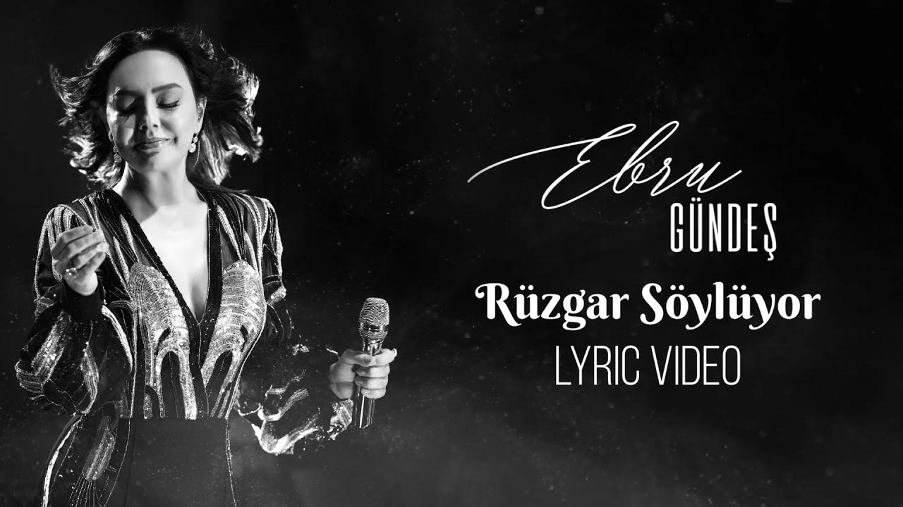 Ebru Gündeş - Rüzgar Söylüyor