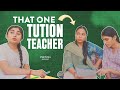 That one Tuition Teacher |Preposa|