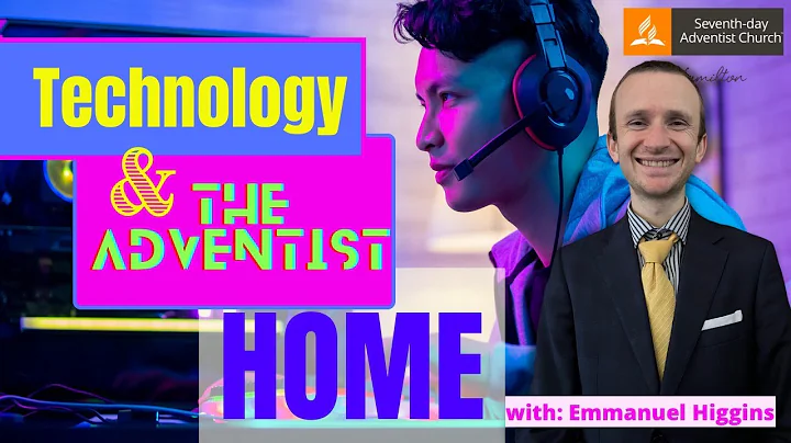 Technology & The Adventist Home: Emmanuel Higgins ...