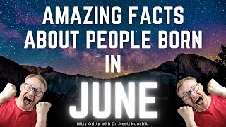 What is Special about Being born in June ?