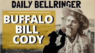 Buffalo Bill Cody | DAILY BELLRINGER