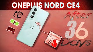 OnePlus Nord CE 4 5G Detailed Review After 36 Days ⚡ A Phone With Every Plus Features But  😍🤩