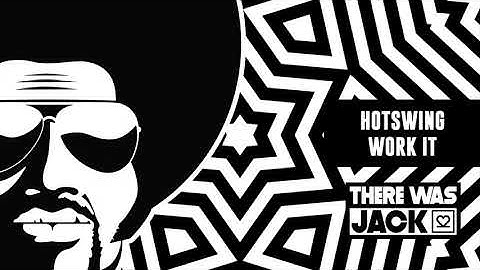 Hotswing - Work It