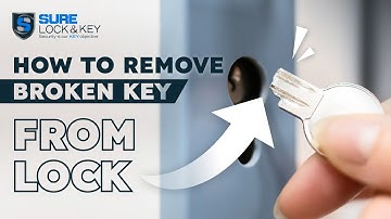 How To Remove Broken Key From Lock