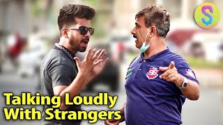 Talking Too Loudly Prank By Hamza Dhoon | Pranks Comedy | Latest Funny Pranks | Prank Videos