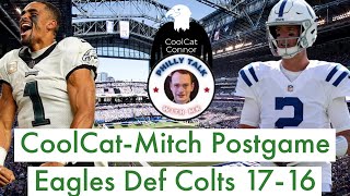 CoolCat-Mitch Postgame: Eagles Def Colts 17-16