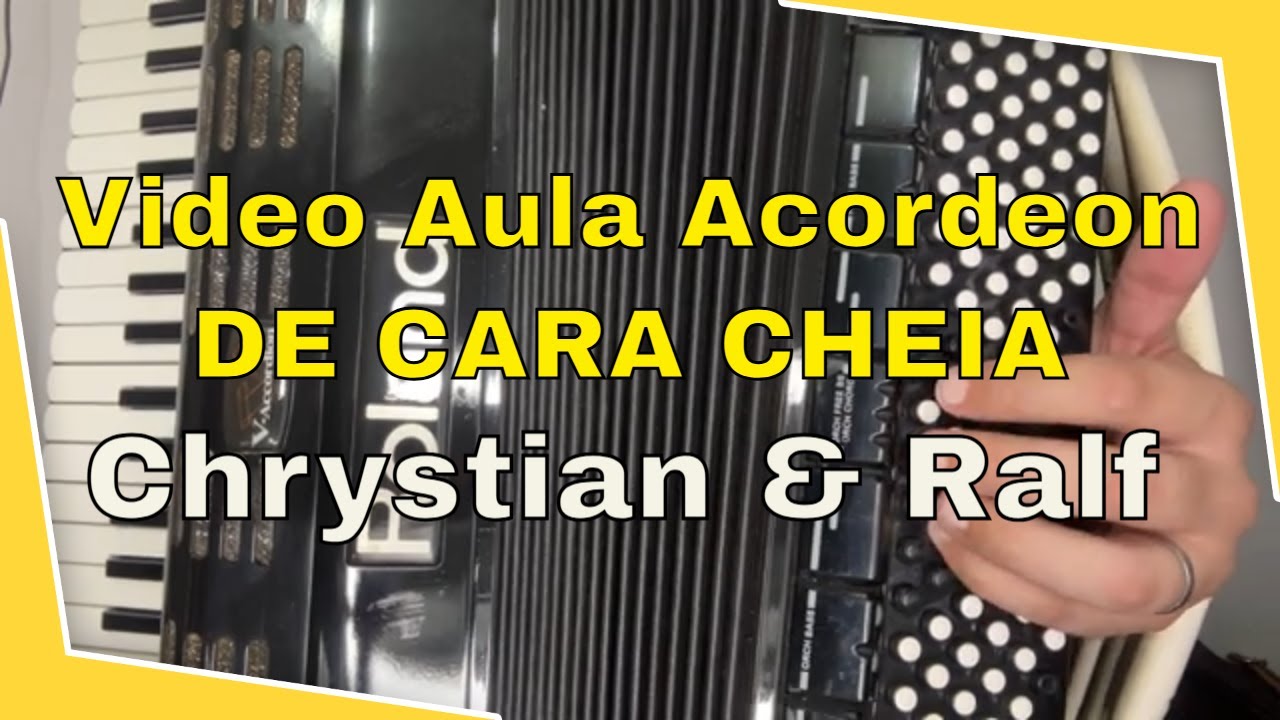 Video Aula Acordeon - Chrystian & Ralf De Cara Cheia