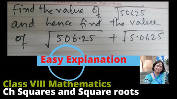Enrichment Q2 |Squares and Square Roots| Find the square root of50625. find sqrt506.25+sqrt5.0625