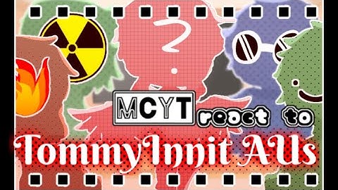 || Mcyt React To TommyInnits AU’s || • GACHA CLUB • [ Angst ]