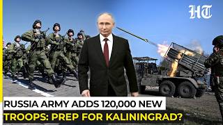 Hours After Putin's Threat, Russia Reveals 120,000 New Troop Addition: To Fight NATO In Kaliningrad
