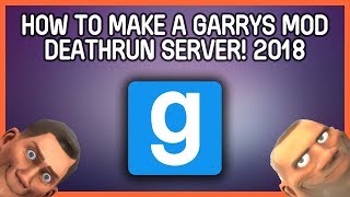 HOW TO MAKE A GARRYS MOD DEATHRUN SERVER! (2021)