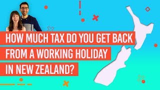 Gabs asked: "how much do you get back in taxes on a working holiday
visa new zealand?" we talk about getting your zealand tax return ...