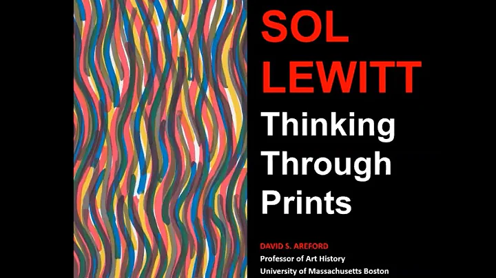 Sol LeWitt: Thinking Through Prints with David Are...