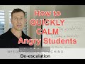 How to CALM angry students - classroom management strategies for de-escalation