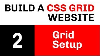 Build a CSS Grid Website // Video 2