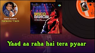 Yaad Aa Raha Hai Tera Pyar - Karaoke | By Sohan Kumar