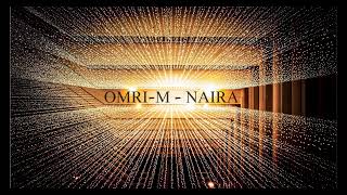 Omri-M - Naira (Original Mix)