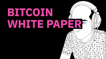 Bitcoin White Paper Explained