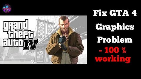 How to fix the graphics problem of GTA 4 on pc | AMAZE TECH