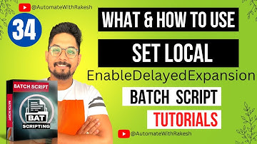 What is Setlocal Enabledelayedexpansion & How to Use Setlocal Enabledelayedexpansion in Batch Script