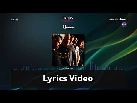 Daughtry - Home |[ Pop Rock ]| 2006 - Lyrics Video