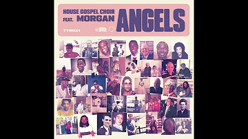 House Gospel Choir Feat. Morgan - Angels (Crackazat Remix)