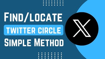 How To Find Twitter Circle On X - Twitter App !