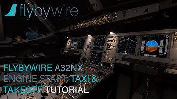 FBW A32NX Startup & Takeoff Tutorial