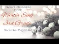 Hayward Intermediate School 3rd Grade Winter Sing 12/15/23 at 10 AM