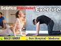 Say Good Bye to your Sciatica Pain | Back Pain Relief Exercise | Sun Hospital Madurai.