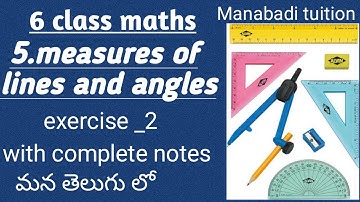 measures of lines and angles class 6|exercise 2|in telugu|with notes✍️#manabadi tuition#