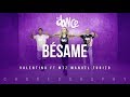 Bésame - Valentino Ft MTZ Manuel Turizo | FitDance Life (Coreografía) Dance Video